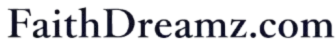 faithdreamz.com